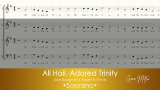 All Hail, Adored Trinity • Soprano Guide