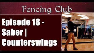 GFU Fencing Tutorials | Episode 18 | Saber - Counterswings