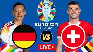 🔴Euro 2024 LIVE: SWITZERLAND vs GERMANY Watchalong