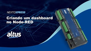 Nexto Xpress com MQTT - Criando um dashboard no Node-RED