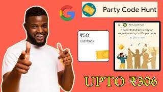 G-PAY New Year Party Offer || Collect Party Codes & Get Upto ₹306 Cashback || All User Loot