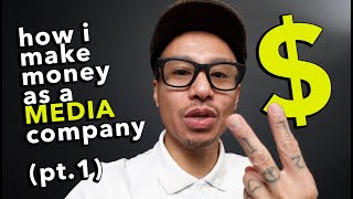 how i make money as a media company