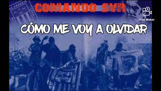 COMANDO SVR - CÓMO ME VOY A OLVIDAR (2007)