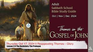 Thursday Oct 17, 2024 ll Reappearing Themes—Glory