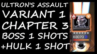 Ultrons Assault Variant 1 Chapter 3 Boss 1 SHOT Final Ultron Boss and Hulk Mini | MCOC |