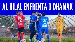 O Al Hilal de Neymar enfrenta o Dhamak (Damac)