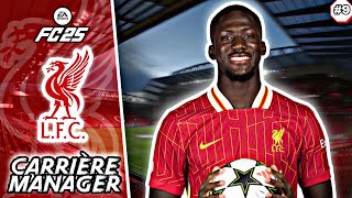 FC25 - CARRIERE MANAGER LIVERPOOL #9 | ENCORE UN ESPOIR EN LIGUE DES CHAMPIONS !