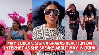 May edochie sister sparks Hilarious reaction on the Internet as she speaks about may edochie in Doha