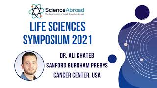 Dr. Ali Khateb (Sanford Burnham Prebys Cancer Center) | ScienceAbroad Life Sciences Symposium 2021