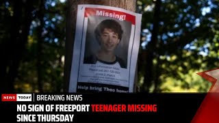 No sign of Freeport teenager missing since Thursday | Freeport • Missing person • Maine