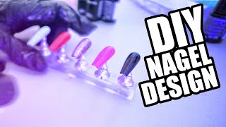 DIY Naildesign / Nägel selbst machen