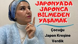 Çocuğu Japon Kreşe verdik | Japonca Bilmeyen bir Anne | Japonya Sokakları | Bizim mahalle