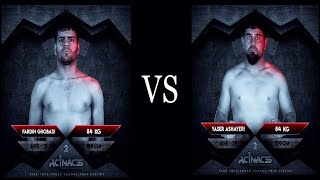 MMA Event-Acinaces2: [ Fardin Ghobadi VS Yaser Ashayeri ]