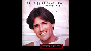 Un poco loco-Sergio Denis-FERN-Romantica