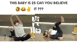 #BTSV Taehyung doing yoga !!!🤣😂 This baby is 25 can you believe.🤣🤣🤣