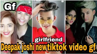 Deepak joshi 😎Latest Tiktok Videos😘||deepak joshi new girlfriend tik tok video||best tik tok video