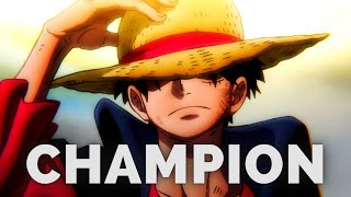 AMV - One Piece || Champion || - 4K