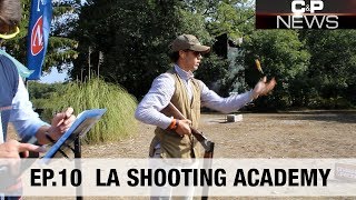 C&P News #10 - La Shooting Academy - Chasse & Pêche