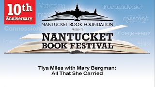 2022 BookFest - Tiya Miles with Mary Bergman: All That She Carried