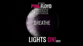 Breathe | THE PINK FLOYD PROJECT | Lights On! 2022