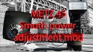 Metz Flash power adjustment dial mod for smooth operation