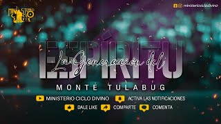 "LA GENERACIÓN DEL ESPÍRITU" MONTE TULABUG