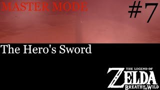 THE HERO'S SWORD (The Legend of Zelda: Breath of the Wild #7)