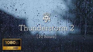 10時間【雷雨】雷と雨の音に包まれる｜癒しのリラックスサウンド「立体音響・高音質」睡眠導入から起床まで【ASMR】