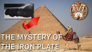 Investigating the Iron Plate found in the Great Pyramid - is it legit? | Lines in Sand