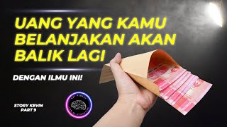 UANG SELALU MENGIKUTIMU DENGAN CARA INI