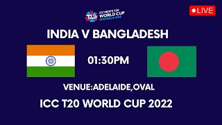 INDIA V BANGLADESH LIVE STREAMING 2022 | ICC T20 WORLD CUP LIVE