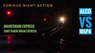 Night Fury:Deadly ALCO SHAKTI Sant Kabir Dham Vs Crazy Twin Honking WAP4 Jnaneswari Shatter Pachora!