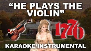 "He Plays The Violin" - 1776 [Karaoke/Instrumental w/ Lyrics]