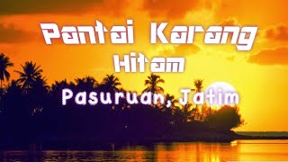 Pantai Karang Hitam Pasuruan || wisata baru di pasuruan