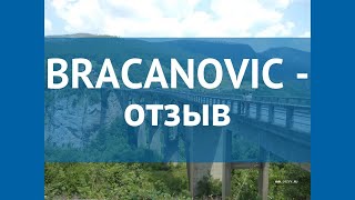 BRACANOVIC 4* Черногория Бечичи отзывы – отель БРАКАНОВИК 4* Бечичи отзывы видео