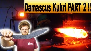 Damascus steel Kukri Part 2