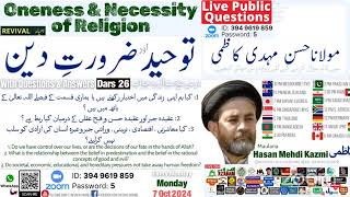 Live Dars | Public Questions | Hasan Mehdi Kazmi |26| توحید  ضرورتِ دین |Oneness & Necessity of R…