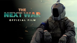 The Next War - Official Film (2023) | 4K