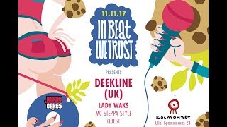 11/11/17 IBWT feat. Deekline /UK/ @ Kosmonavt