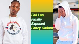 Fad Lan Finally Exposed Fancy Gadam.