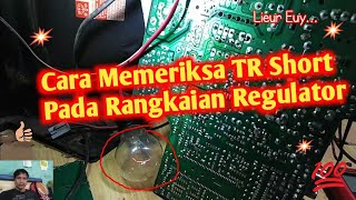 Cara Menentukan TR Regulator Baik atau Short Menggunakan Bolam 100W