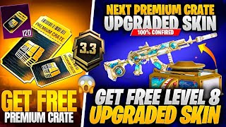 Premium Crate Upgraded Skin Confirm 😱 | Level 8 Upgradable M762 | Get Free 120 Premium Crate | PUBGM