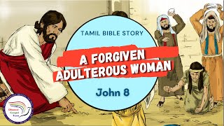 A forgiven adulterous woman | பாவமன்னிப்பு பெற்ற விபச்சார பெண் | John 8 | Tamil Bible Story | DGT