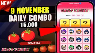 Tomarket Daily Combo 9 November | 9 November Tomarket Daily Combo | Tomarket Daily Combo Today 🔥