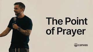 The Point of Prayer