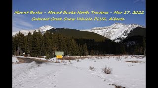 Mount Burke - Mount Burke North Traverse - Mar 27, 2022 - Cataract Creek Snow Vehicle PLUZ, Alberta