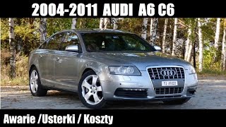 2004 - 2011 Audi A6 C6 Awarie / Koszty / Issues [ENGLISH SUBTITLES]