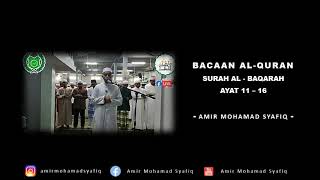 Al-Baqarah | Ayat 11 - 16 | Amir Mohamad Syafiq (Perlis)