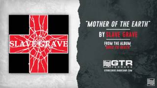 Slave Grave - Mother Of The Earth (GTR Records)