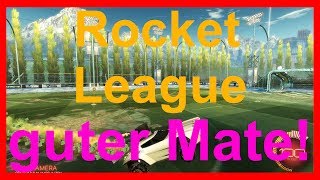 endlich ein guter Mate! - Rocket League | DieKrille23